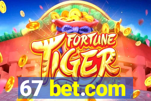 67 bet.com